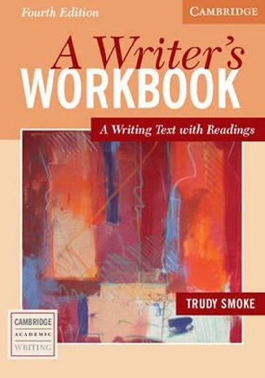 A Writers Workbook Fourth Edition: Students Book - Smoke Trudy