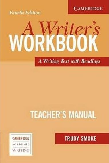 A Writers Workbook Fourth Edition: Teachers Manual - Smoke Trudy