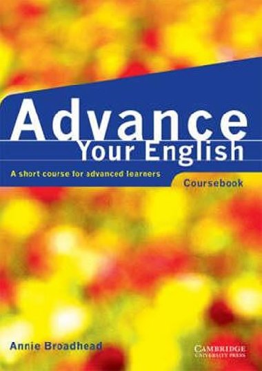 Advance Your English: Coursebook - Broadhead Annie