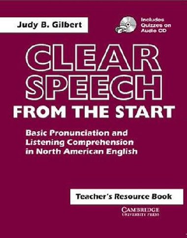 Clear Speech from the Start: Teachers Resouce Book - Gilbert Judy B.