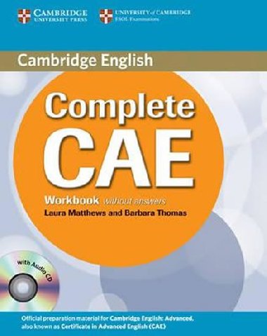 Complete CAE: Workbook without answers - Matthews Laura