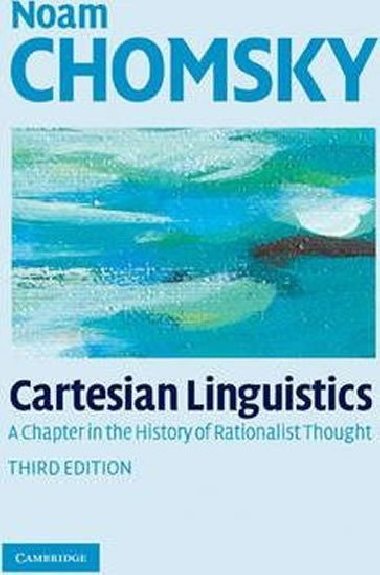 Cartesian Linguistics: A Chapter in the History of Rationalist Thought - Chomsky Noam