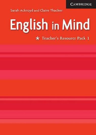 English in Mind 1: Teachers Resource Pack - Ackroyd Sarah