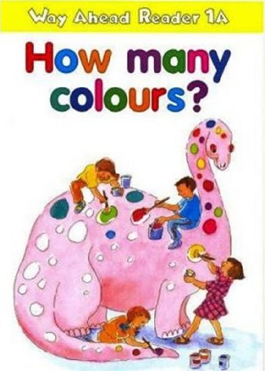 Way Ahead Readers 1A: How Many Colours? - Gaines Keith