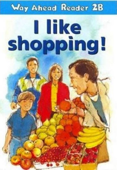 Way Ahead Readers 2B:  I Like Shopping! - Gaines Keith