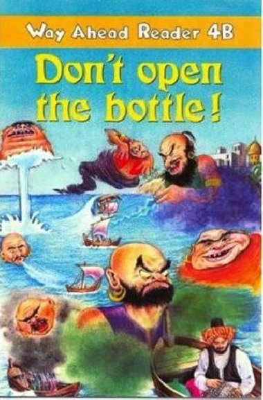 Way Ahead Readers 4B: Dont Open The Bottle! - Bowen Mary