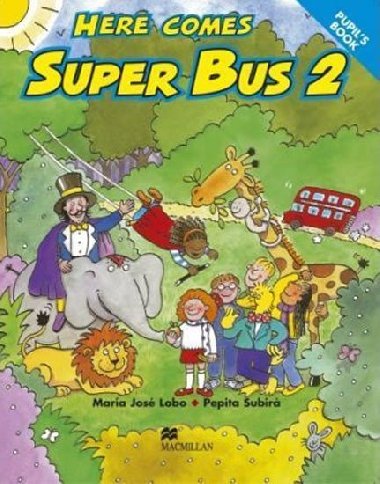 Here Comes Super Bus 2: Pupils Book - Lobo Maria Jos