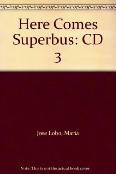 Here Comes Super Bus 3: Class Audio CD - Lobo Maria Jos