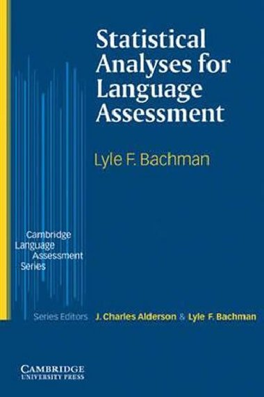 Statistical Analyses for Language Assessment - Bachman Lyle F.