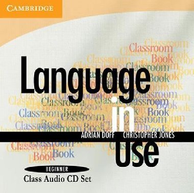Language in Use Beginner: Class Audio CDs (2) - Doff Adrian