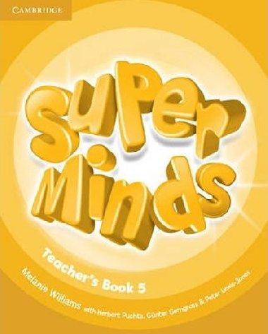 Super Minds 5: Teachers Book - Williams Melanie