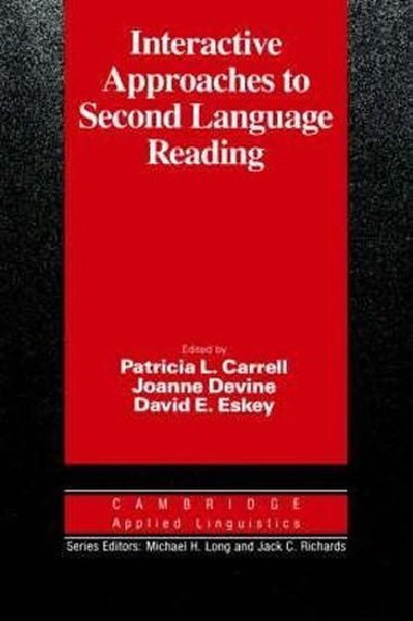 Interactive Approaches to Second Language Reading - Carrell Patricia