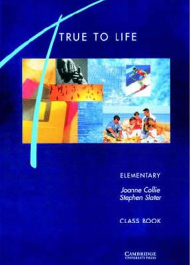True to Life Elementary: Class Book - Collie Joanne
