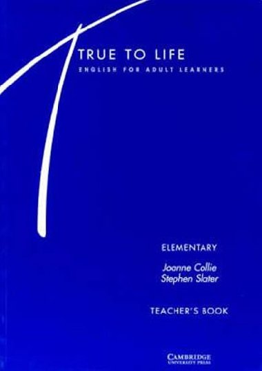 True to Life Elementary: Teachers Book - Collie Joanne