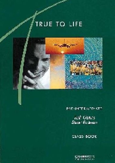 True to Life Pre-Intermediate: Class Book - Gairns Ruth