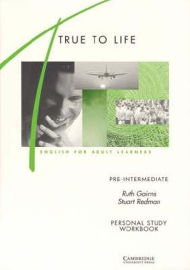 True to Life Pre-Intermediate: Personal Study Workbook - Gairns Ruth