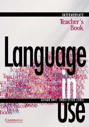 Language in Use Intermediate: Teachers Book - Doff Adrian