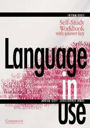 Language in Use Intermediate: Self-study Workbook with Answer Key - Doff Adrian