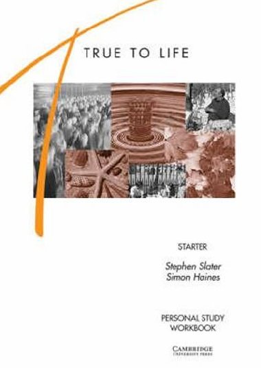 True to Life Starter: Personal Study Workbook - Slater Stephen