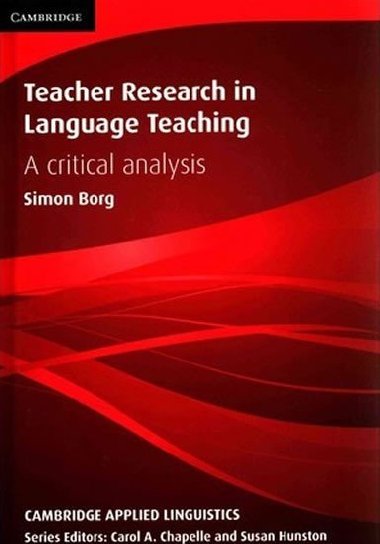 Teacher Research in Language Teaching - Borg Simon