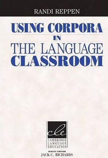Using Corpora in the Language Classroom - Reppen Randi