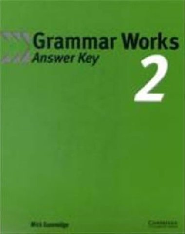 Grammar Works 2: Answer Key - Gammidge Michael