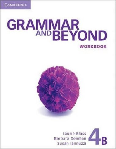 Grammar and Beyond 4B: Workbook - Blass Laurie