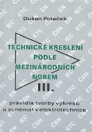 TECHNICK KRESLEN PODLE MEZINRODNCH NOREM III. - 