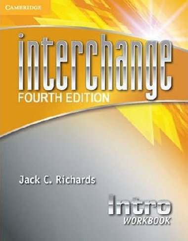 Interchange Fourth Edition Intro: Workbook - Richards Jack C.