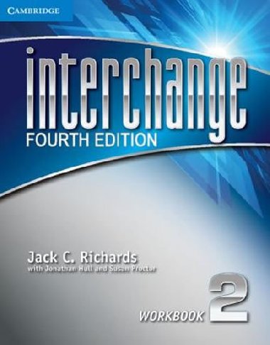 Interchange Fourth Edition 2: Workbook - Richards Jack C.