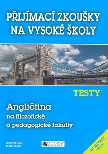 TESTY ANGLITINA NA FILOZOFICK A PEDAGOGICK FAKULTY - Jana Chrov; Tom Jacko