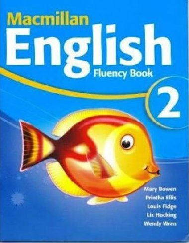 Macmillan English 2: Fluency Book - Bowen Mary