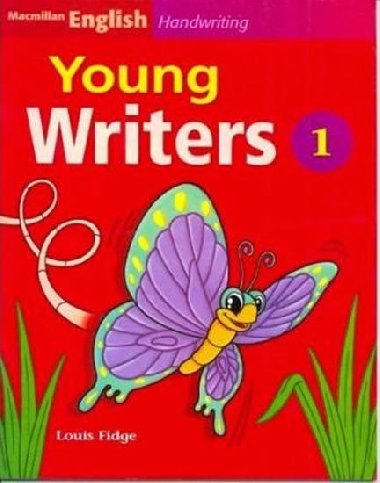 Macmillan English Handwriting: Young Writers 1 - Fidge Louis