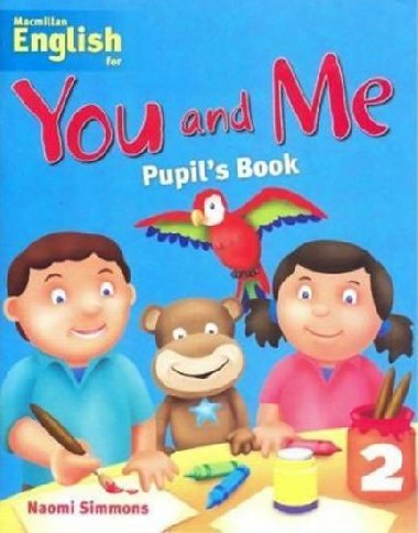 You and Me 2: Pupils Book - Simmons Naomi