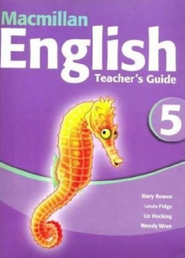 Macmillan English 5: Teachers Guide - Bowen Mary
