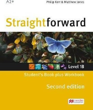 Straightforward Split Ed. 1B: Students Book with Workbook - Kerr Philip