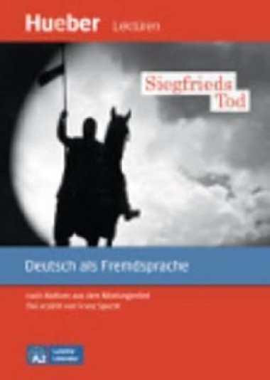Leichte Literatur A2: Siegfrieds Tod, Leseheft - Specht Franz