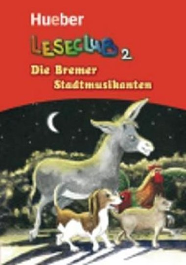 Leseclub: Die Bremer Stadtmusikanten - Thoma Leonhard
