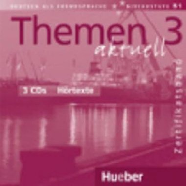 Themen aktuell 3 Zertifikatsband: 3 Audio-CDs Hrtexte - Perlmann-Balme Michaela