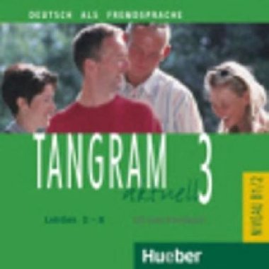 Tangram aktuell 3: Lektion 5-8: Audio-CD zum Kursbuch - Töpler Lena