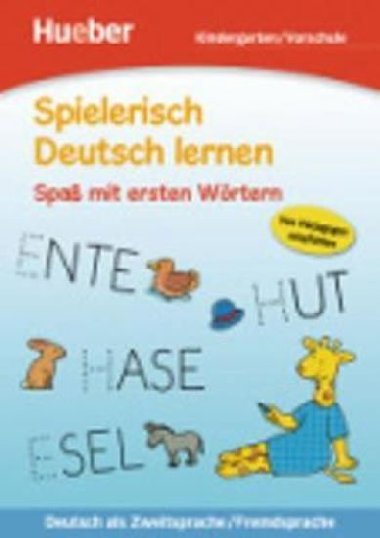 Spielerisch Deutsch lernen: Spa mit ersten Wrtern - Holweck Agnes