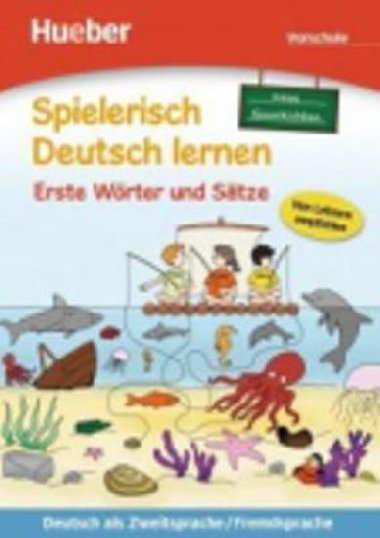 Spielerisch Deutsch lernen: Erste Wrter und Stze: Vorschule (Neue Geschichten) - Kuhn Krystyna