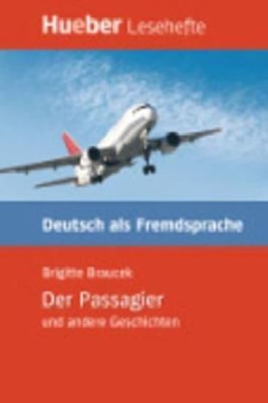Hueber Hrbcher: Der Passagier u.a., Leseheft (B1) - Thoma Leonhard