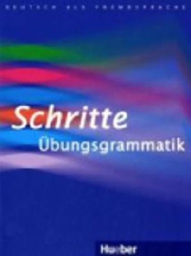 Schritte international 1-6: bungsgrammatik - Wortberg Christoph