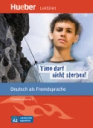 Lektren fr Jugendliche A2: Timo darf nicht sterben!, Leseheft - Specht Franz