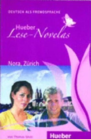 Hueber Lese-Novelas (A1): Nora, Zrich, Leseheft - Silvin Thomas