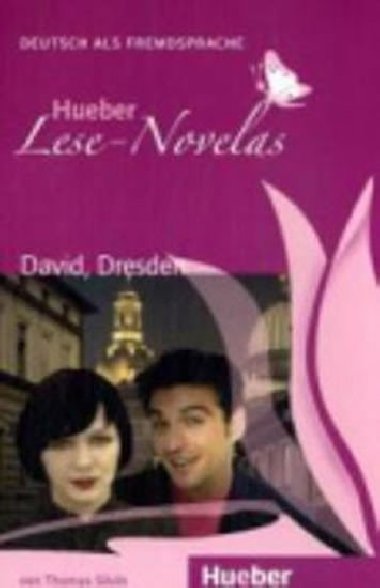 Hueber Lese-Novelas (A1): David, Dresden, Leseheft - Silvin Thomas