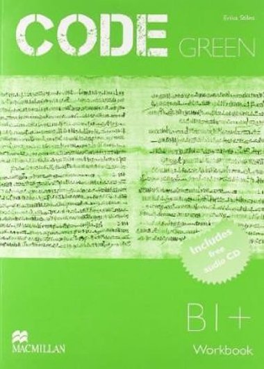 Code Green B1+: Workbook with CD Pack - Stiles Erika