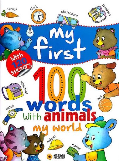 My first 100 words - My world - Nakladatelstv SUN