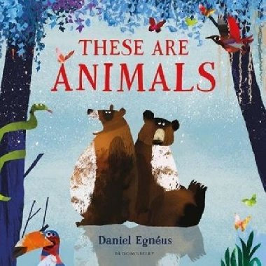 These are Animals - Daniel Egneus
